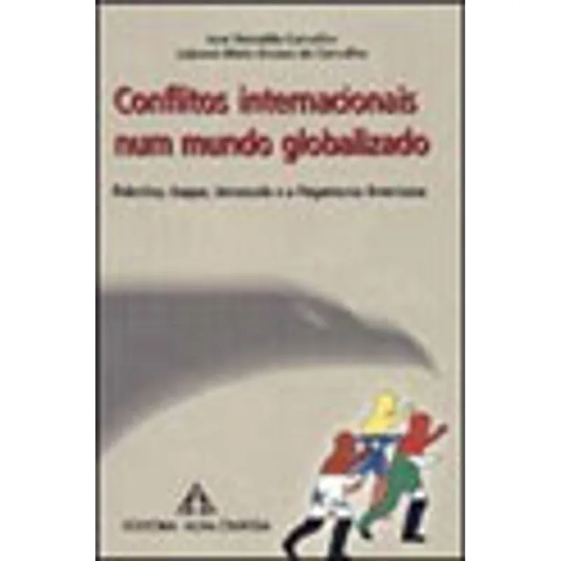 CONFLITOS INTERNACIONAIS NUM MUNDO GLOBALIZADO - PALESTINA, IRAQUE, VENEZUELA E A HEGEMONIA AMERICA