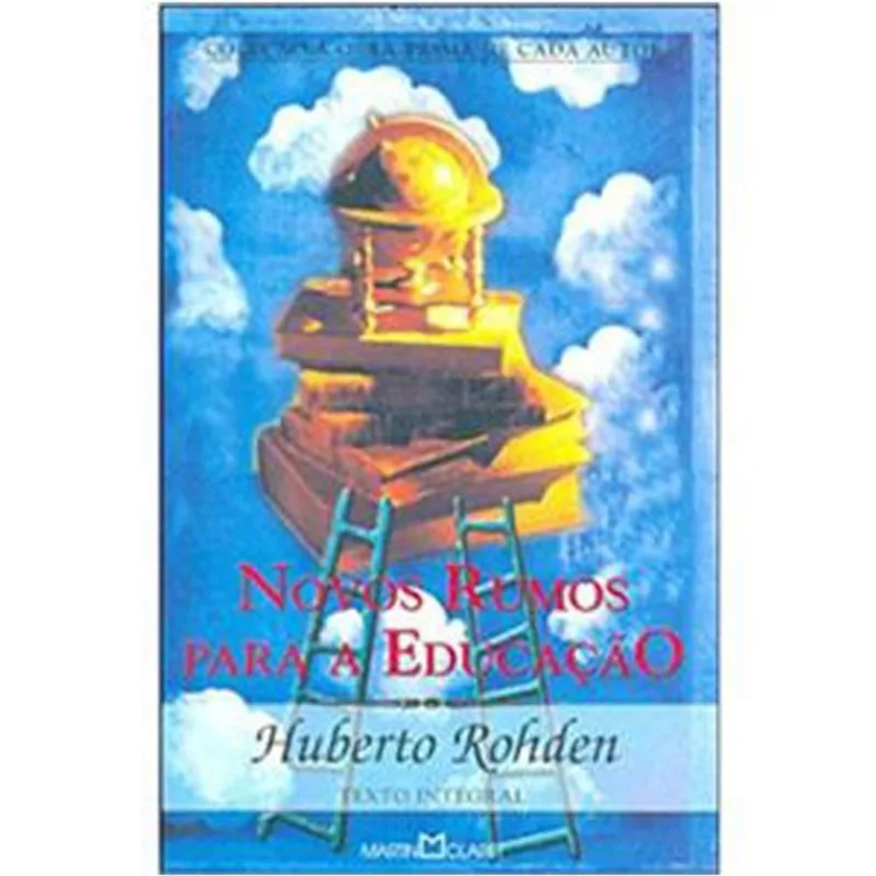 Livro Novos Rumos Para A Educação 222 Obra-prima Martin Clare T Ltda (MP)