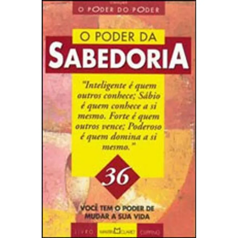 PODER DA SABEDORIA, O - COLEÇAO O PODER DO PODER