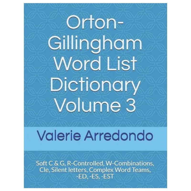 ORTON-GILLINGHAM WORD LIST DICTIONARY - VOL. 3