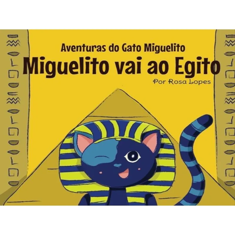O GATO MIGUELITO VAI AO EGITO