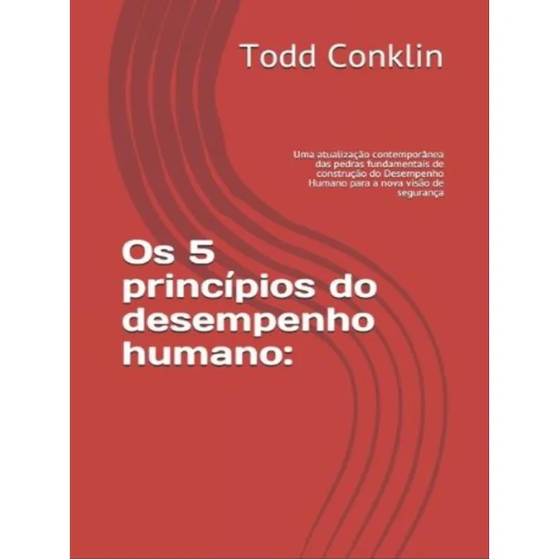 OS 5 PRINCÍPIOS DO DESEMPENHO HUMANO