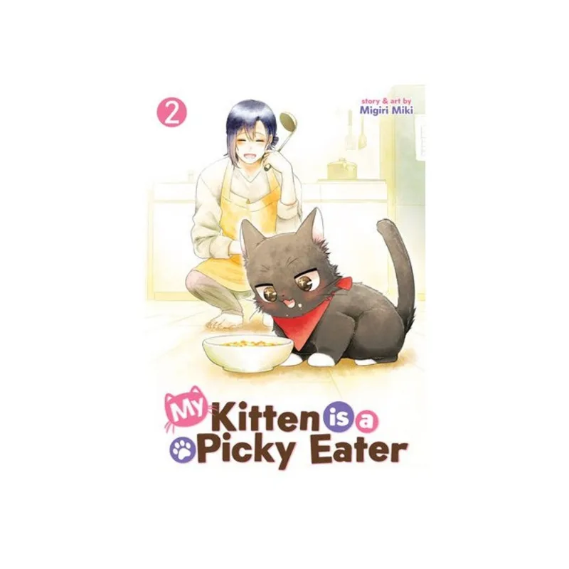MY KITTEN IS A PICKY EATER - VOL. 2